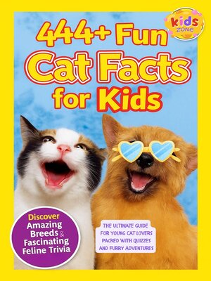 cover image of 444+ Fun Cat Facts for Kids